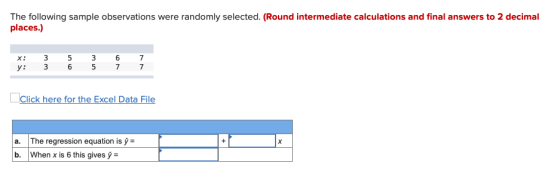 The following sample observations were randomly selected. (Round intermediate calculations and final answers to 2 decimal pla
