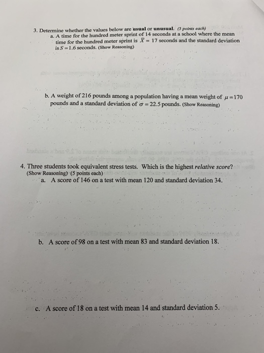 3. Determine whether the values below are usual or unusual (pobus each a. A time for the hundred meter sprint of 14 seconds a