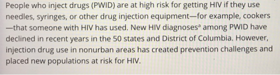 People who inject drugs (PWID) are at high risk for getting HIV if they use needles, syringes, or other drug injection equipm