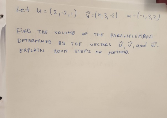 Let ur(2,-2,1) :013,-S) w=(-1,3,2) FINO THE VOLOME OF THE PARA LLELEPpEO