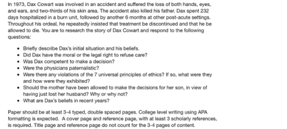 In 1973, Dax Cowart was involved in an accident and suffered the loss of both hands, eyes, and ears, and two-thirds of his sk