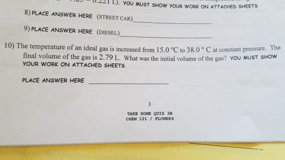 -0.221 L). YOU MUST SHOW YOUR WORK ON ATTACHED SHEETS 8) PLACE ANSWER HERE (STREET CAR) 9) PLACE ANSWER HERE (DIESEL) U) The