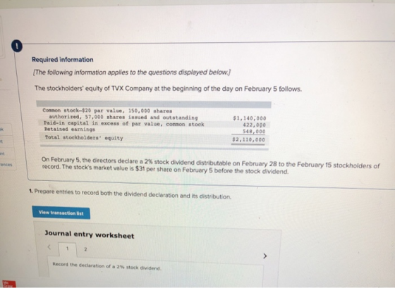 Required information The following information applies to the questions displayed below. The stockholders equity of TVX Comp