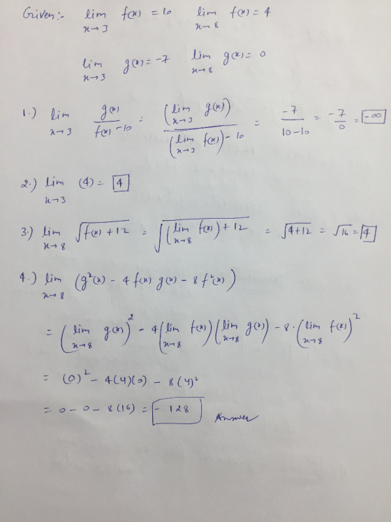 Given: feus =10 lim f() = 4 lim N-3 N-8 lim lim gekino J = -7 28 n-3 gal lim g(x)) 7 1.) lim 23 n-] 7.- faire lo-lo lim lo