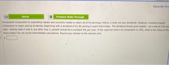 Check My Wor eBook Problem Walk-Through Computech Corporation is expanding rapidly and currently needs to retain all of its e