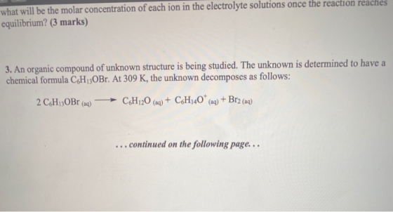 what will be the molar concentration of each ion in the electrolyte solutions once the reaction reaches equilibrium? (3 marks