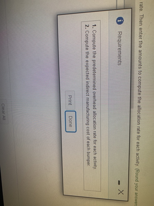 rate. Then enter the amounts to compute the allocation rate for each activity. (Round your answers 1 Requirements 1. Compute