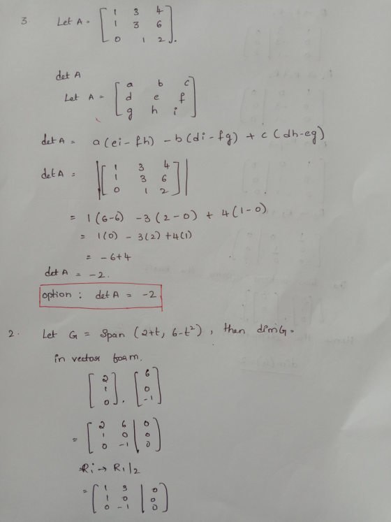 3 4 3 Let A= 3 6. 2 det A a b C Let A= d e 와 9 h i det A , a (ei- fn) - b (di-fg) + c (dh-eg). 4 deta 3 6 = 1 (6-6) -3(2-0) +