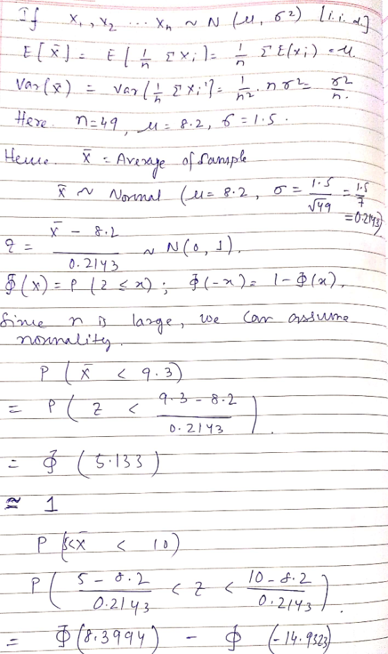 - X, X, ... Xo N N tu, 62). Lindi Elxl. E lá Exi]; } 2£(xi) all Var (x) = var (+ 2 x 2 = 1 . no2 82 Here. n = 49 u = 8.2, 6=