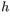 h