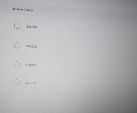 $18.000 $48.000 $20,000 $30,000