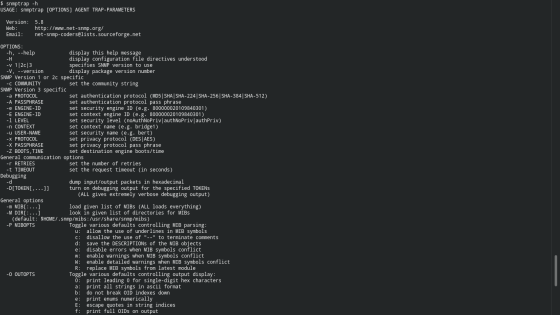 $ snmptrap-h USAGE: snmptrap [OPTIONS] AGENT TRAP-PARAMETERS Version: 5.8 Web: http://www.net-snmp.org/ Email: net-snmp-coder