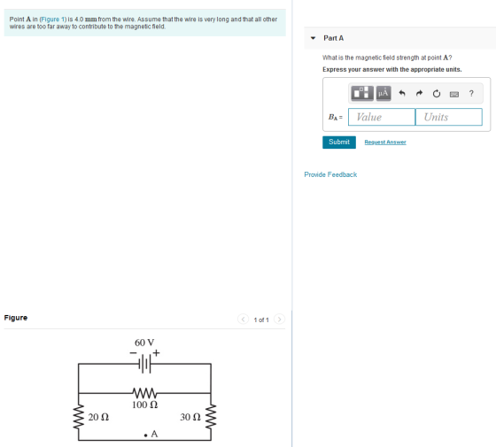 Point A in (Figure 1) is 4.0 mm from the wire. Assume that the wire is very long and that all other wires are too far away to