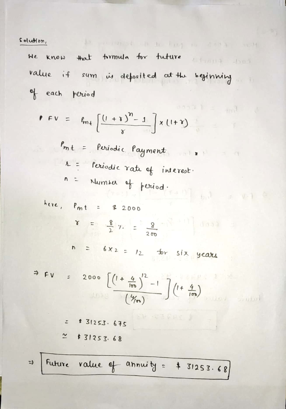 solution, We Know that formula for tuture value if sum is deposited at the beginning of each period Ev = fone [4 * 7).- 2 ]