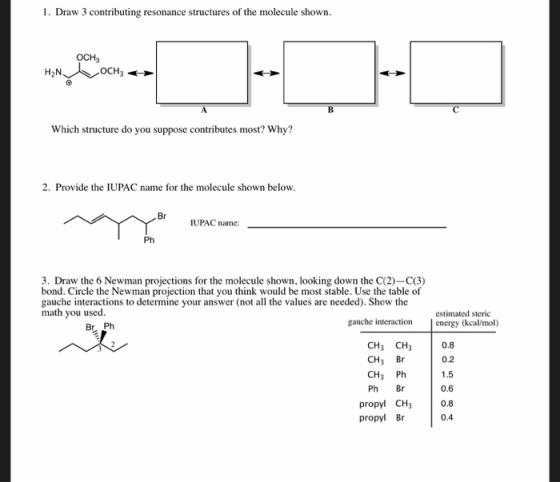 1. Draw 3 contributing resonance structures of the molecule shown. OCH H2N OCH3 A B Which structure do you suppose contribute