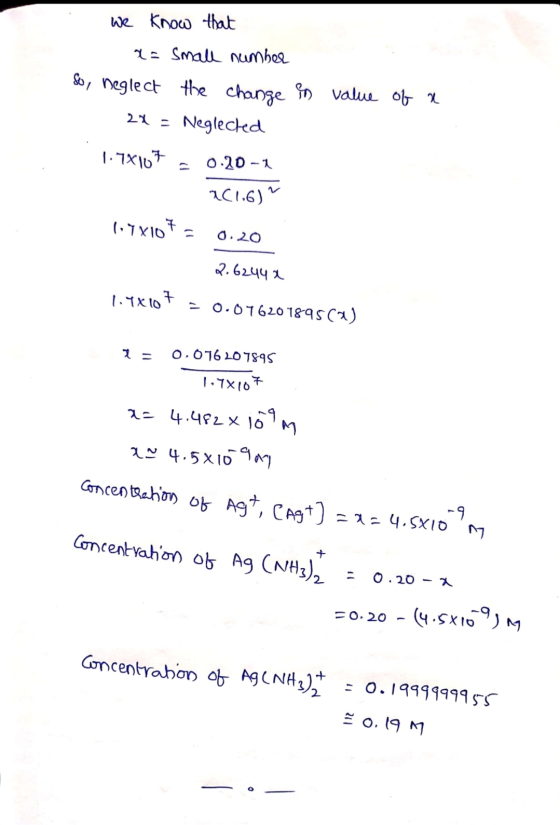 in value of a we know that x=small number So, neglect the change 24 = Neglected 1.7X107 - 0.20-1 261.6) 197X107 = 0.20 2.6244