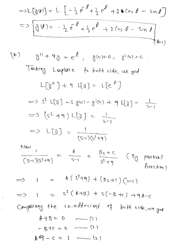 Sen +2 Cos 2 Cos e , ao TauknLoplac e h both side, we ged LCJ -L[e L (S-1)9) Now Bs (Ppanka frachm) + (s49) S-I AC5249)Bst*
