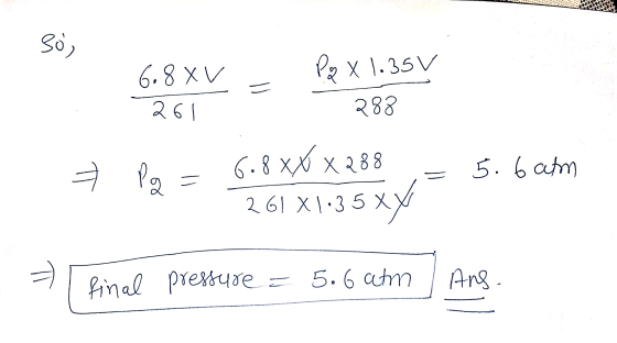 so, 6.8 XV 261 P2 X 1.35V 288 Pq 5.6 am = 다. 6-8XXX288 261 X1.35 x 5.6 ceti final pressure Ans. ㅋ