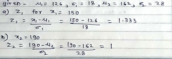 6 = 18 42= 162, 2=28 given - M = 126 a) 2 for 2- 2 = 2,-4, 150 150 126 18 1.333 b) 22=190 Z₂ = 1go-all2 190 -162 = - 28
