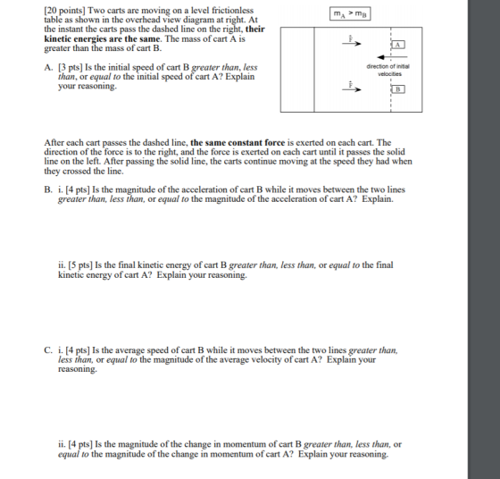 [20 points] Two carts are moving on a level frictionless table as shown in the overhead view diagram at right. At the instant