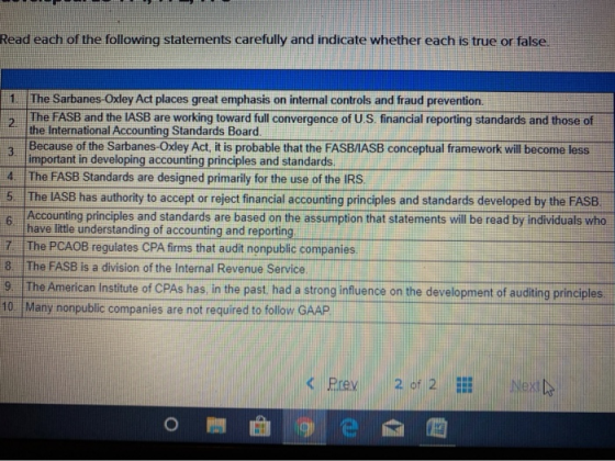 Read each of the following statements carefully and indicate whether each is true or false. 2 1. The Sarbanes-Oxley Act place
