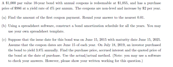 A $1,000 par value 10-year bond with annual coupons is redeemable at $1,055, and has a purchase price of $986 at a yield rate