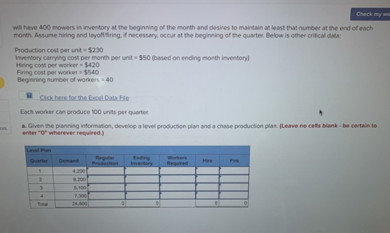 Check my wa will have 400 mowers in inventory at the beginning of the month and desires to maintain at least that number at t