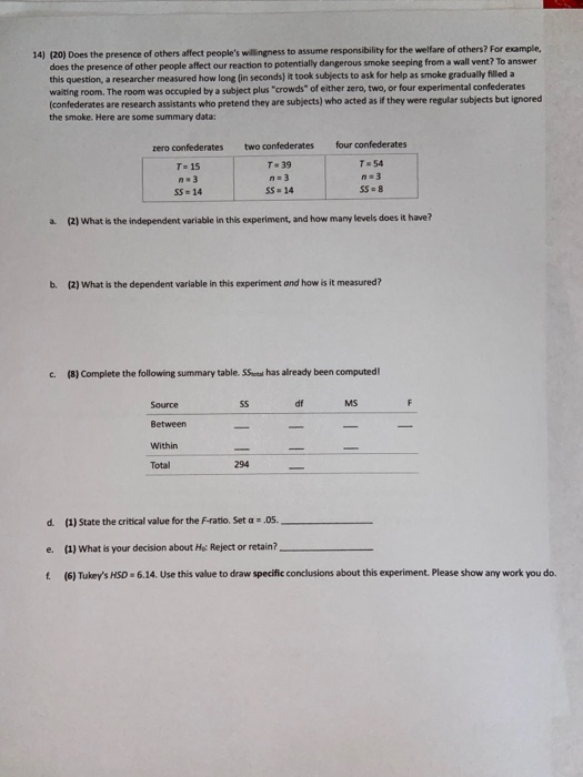 14) (20) Does the presence of others affect peoples willingness to assume responsibility for the welfare of others? For exam