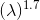 (\lambda)^{1.7}