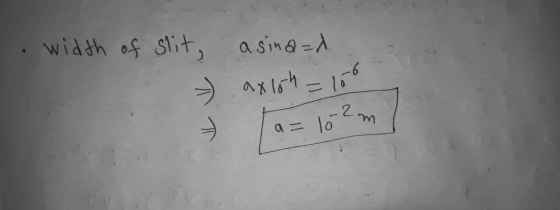 width of slit, - asina=1 axloth = 100 - Ta= 102m
