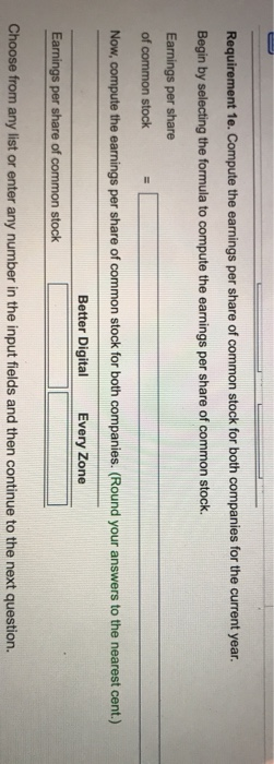 Requirement 1e. Compute the earnings per share of common stock for both companies for the current year. Begin by selecting th