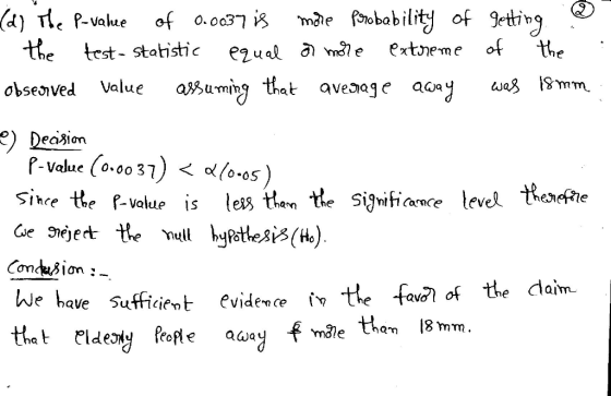 mae fobability of Jeting the test- statistic the extneme of e2ual me was Smm aveaage ay Value obseoved auming that ) Deasion