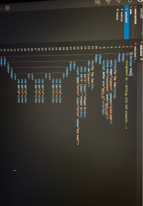 EXPLORER (> as6.html X > OPEN EDITORS VASSA > asba.html #main.css JS mains (> asa.html> Sidoctype html 2 <!-- Assignment 6a :