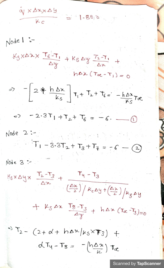 4 х Духду — 1-30, Node 1 :- Кs xpxx Ts-т, + ks ay T,-т ДУ + дX hDL (то-т, ) = 0 27 T, + Т. + Те = - hДхте с) - 2:35, +Т, + Те