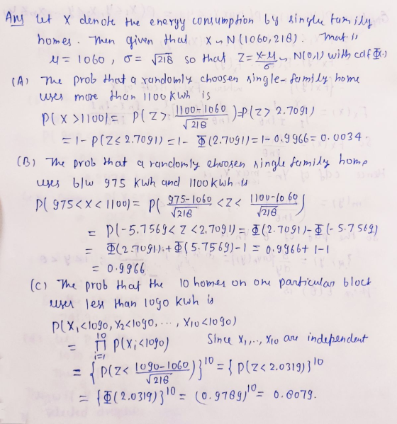 Ang et X denote the energy consumption by single family homes. Then given that X ~ N(1060,218): mat. si U= 1060, 0 = 1218 so