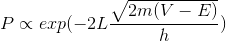 P« exp(-21 V2m(V - E)