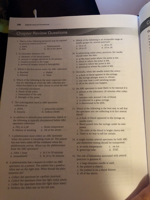 280 Unit IV Special Procedures Chapter Review Questions 1. Which of the following personnel may be required to performantevia