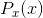 P_{x}(x)