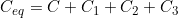\small C_{eq} = C+C_1+C_2+C_3