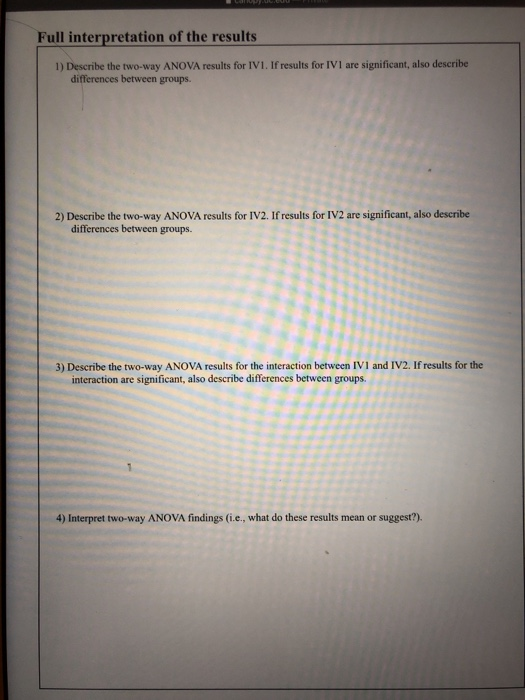 Full interpretation of the results 1) Describe the two-way ANOVA results for IVI. If results for IVI are significant, also de