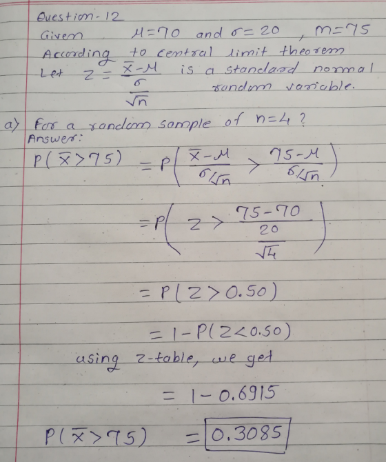 euestim- 12 Civen Accordin to Central limit theo ern In nclom somple of neh? Answet l-p(220.50) singble ase gei 1-0.6915 PLxYI5), 31030351 Ct z-ta