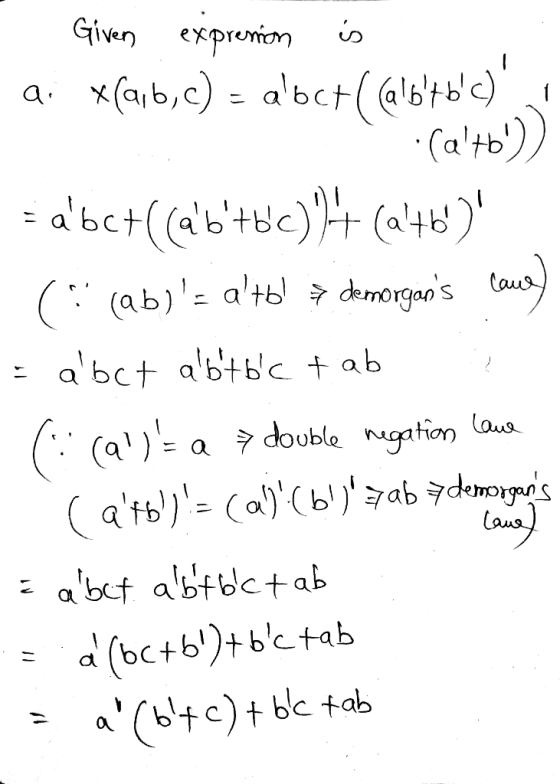 Given expreion a. x(a,b,c) = abct(btdc) (atb), - abct((abtuc)+ (a!48) %3D (:(ab)= atbl ş demorgans Caus abct abtb