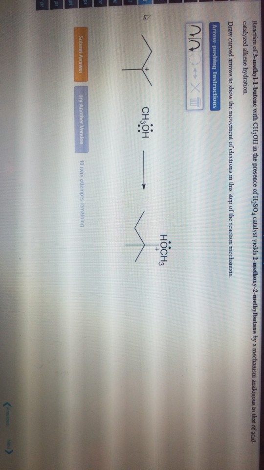of 3-methyl-1-butene with CH3OH in the presence of H S04 catalyst yields 2-methoxy-2-methylbutane by a to that of acid- Draw
