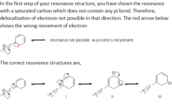 In the first step of your resonance structure, you have shown the resonance with a saturated carbon which does not contain an