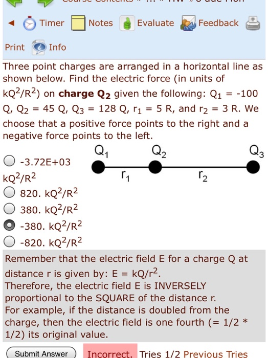 Versouco • Timer Notes Evaluate Feedback 3 Print Info 12 Three point charges are arranged in a horizontal line as shown b
