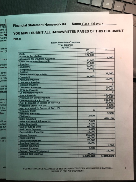ons Financial Statement Homework #3 Name Kiana Nakamura DONE Vritet escribi ise ON fost the ompan YOU MUST SUBMIT ALL HANDWRI