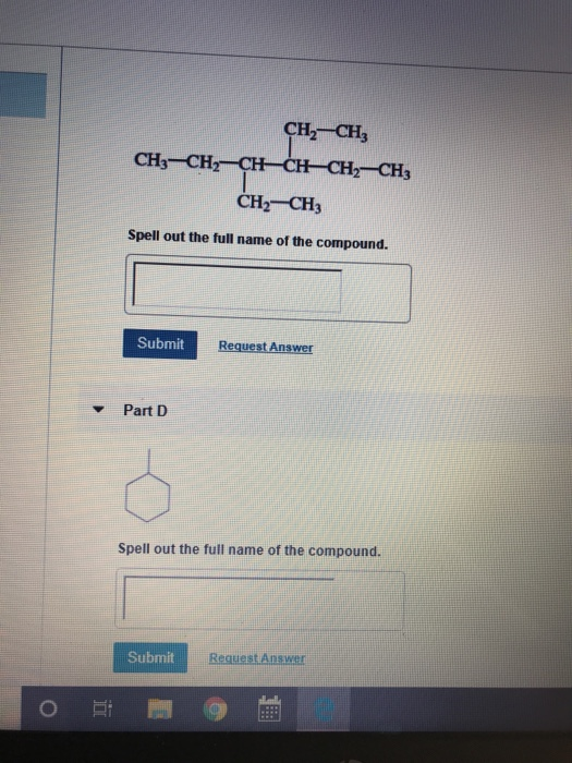 CH2-CHE CH3-CH2-CH-CH-CH2-CH3 CH2-CH3 Spell out the full name of the compound. Submit Request Answer Part 1 Spell out the ful