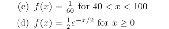 (c) f(x) for 40 〈 x 〈 100 (d) f(x) = 2e-x/2 for x > 0 _ 60