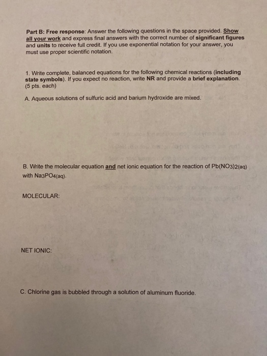 Part B: Free response: Answer the following questions in the space provided. Show all your work and express final answers wit