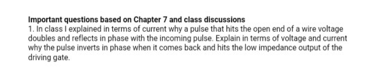 Important questions based on Chapter 7 and class discussions 1. In class I explained in terms of current why a pulse that hit